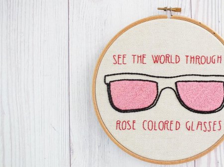 Through rose colored glasses